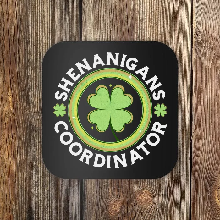 Shenanigans Coordinator Happy St Patricks Day Coaster