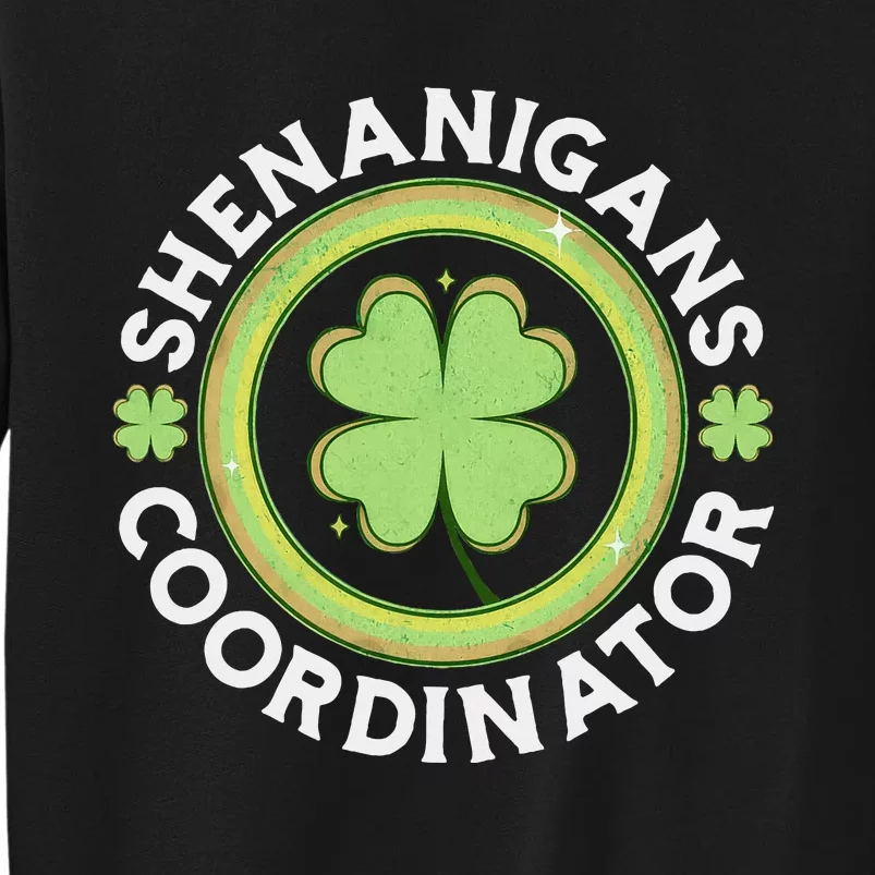 Shenanigans Coordinator Happy St Patricks Day Tall Sweatshirt