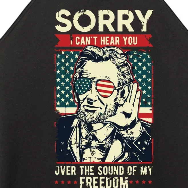 Sorry Cant Hear You Sound Of My Freedom 4th Of July Women’s Perfect Tri Rocker Tank