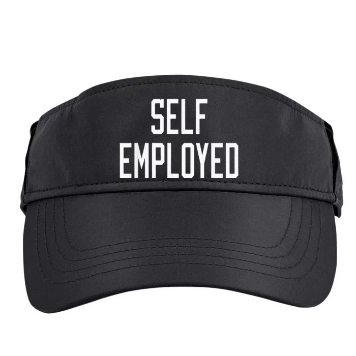 SelfEmployed CEO Hustler Boss Entrepreneur Business Owner Adult Drive Performance Visor