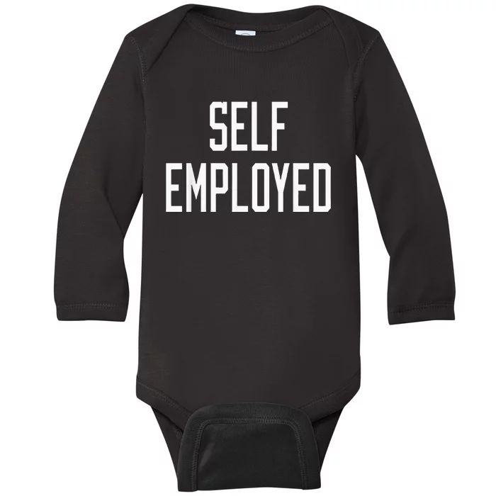 SelfEmployed CEO Hustler Boss Entrepreneur Business Owner Baby Long Sleeve Bodysuit