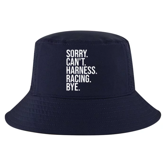 Sorry Can't Harness Racing Funny Gift Funny Trotting Race Gift Cool Comfort Performance Bucket Hat