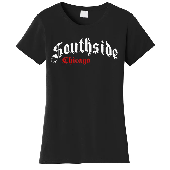 Southside Chicago Hometown Pride Classic Design Women's T-Shirt