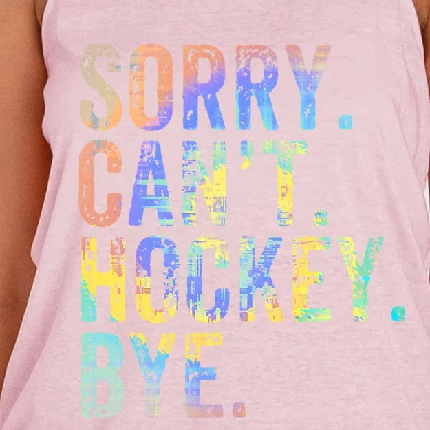 Sorry Cant Hockey Bye TieDye Funny Hockey Lover Cool Gift Women's Knotted Racerback Tank