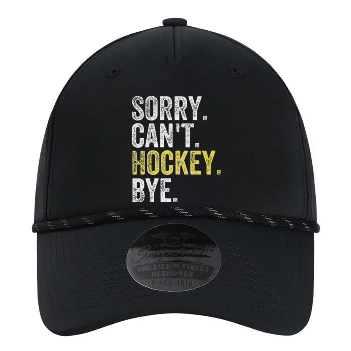 Sorry Can't Hockey Bye Funny Hockey Performance The Dyno Cap