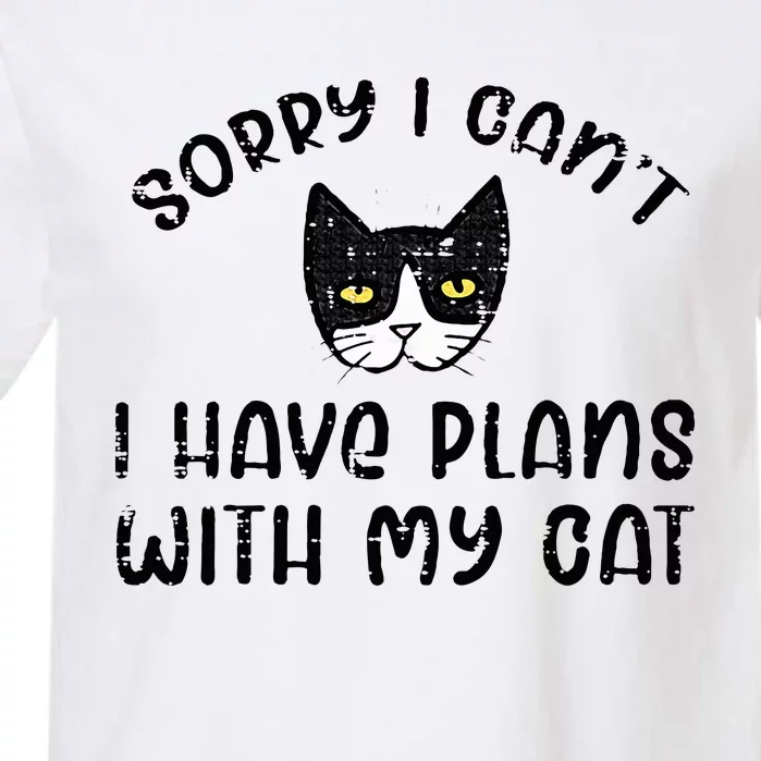 Sorry Cant Have Plans With Cat Garment-Dyed Heavyweight T-Shirt