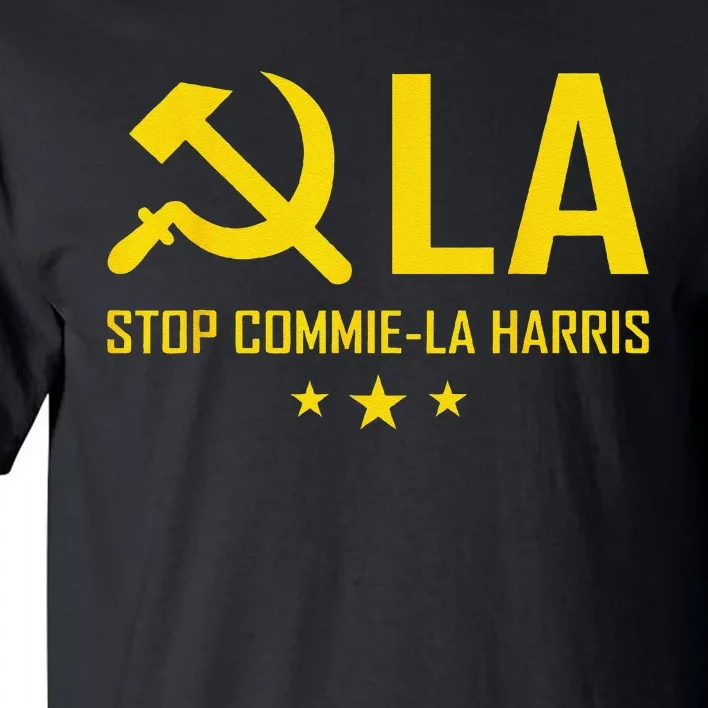 Stop Commiela Harris Stop Kamala Trump 2024 Commie La. Tall T-Shirt