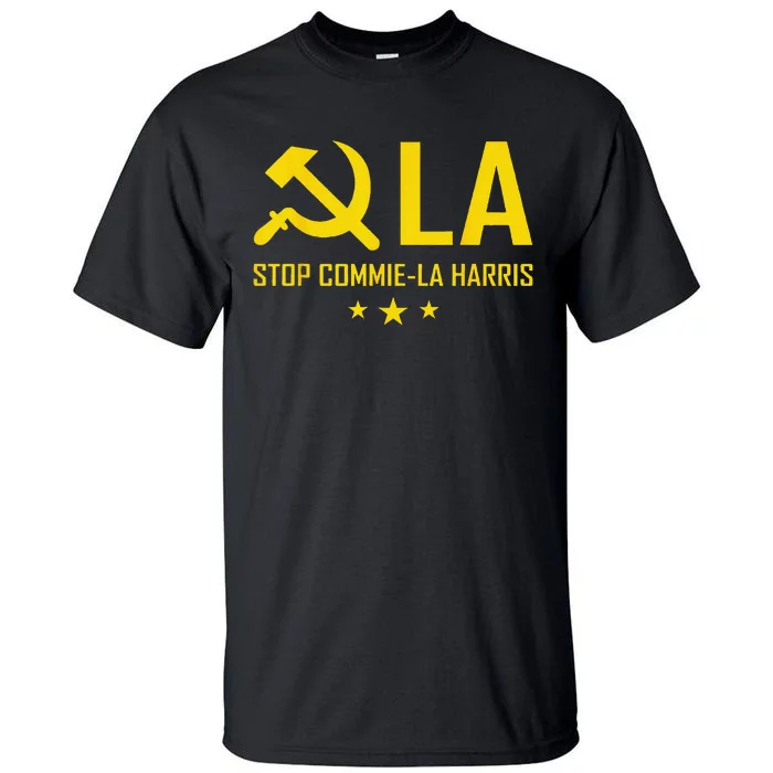 Stop Commiela Harris Stop Kamala Trump 2024 Commie La. Tall T-Shirt