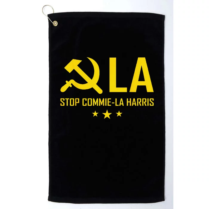 Stop Commiela Harris Stop Kamala Trump 2024 Commie La. Platinum Collection Golf Towel