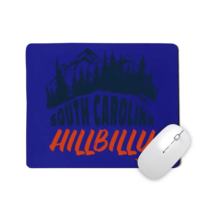 South Carolina Hillbilly Gift Mousepad