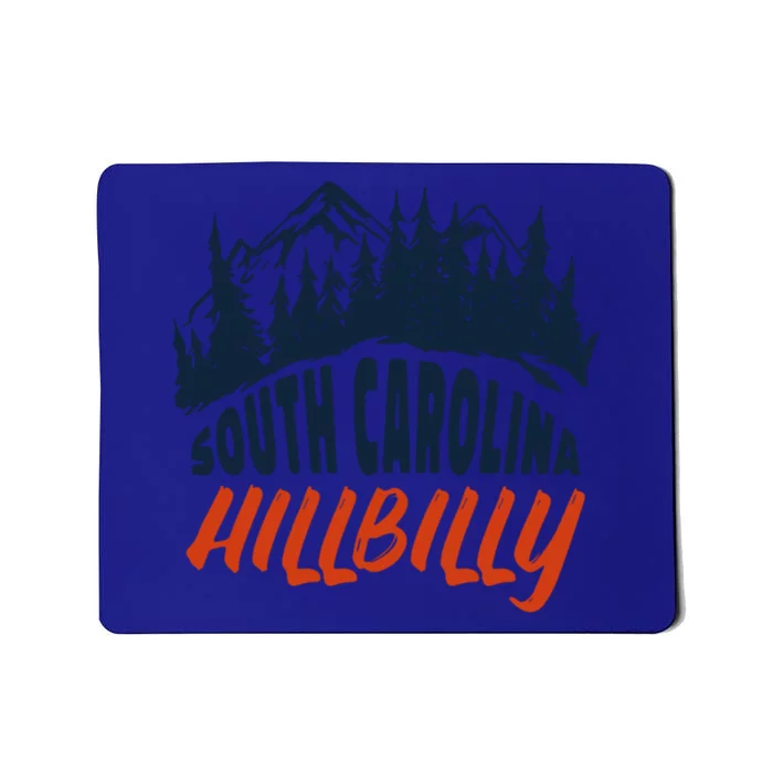 South Carolina Hillbilly Gift Mousepad