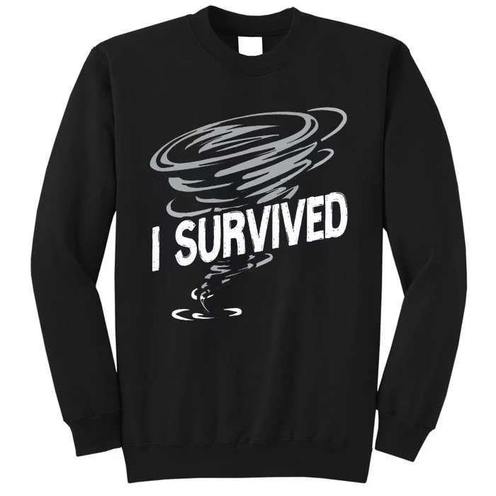 Storm Chaser Hurricane Meteorology Tornado I Survived Tall Sweatshirt