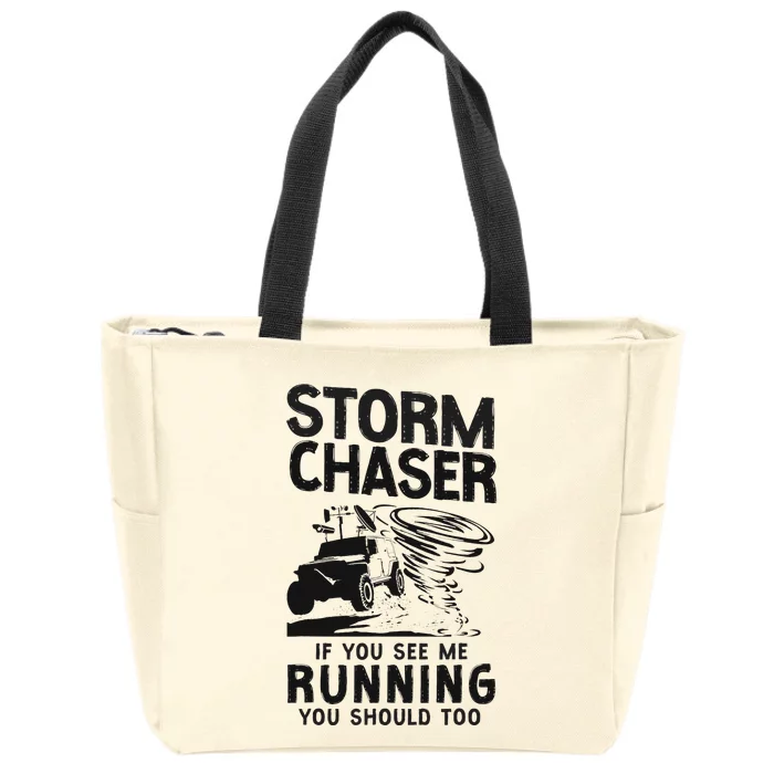 Storm Chaser Hurricane Meteorology Tornado Storm Chaser If Zip Tote Bag