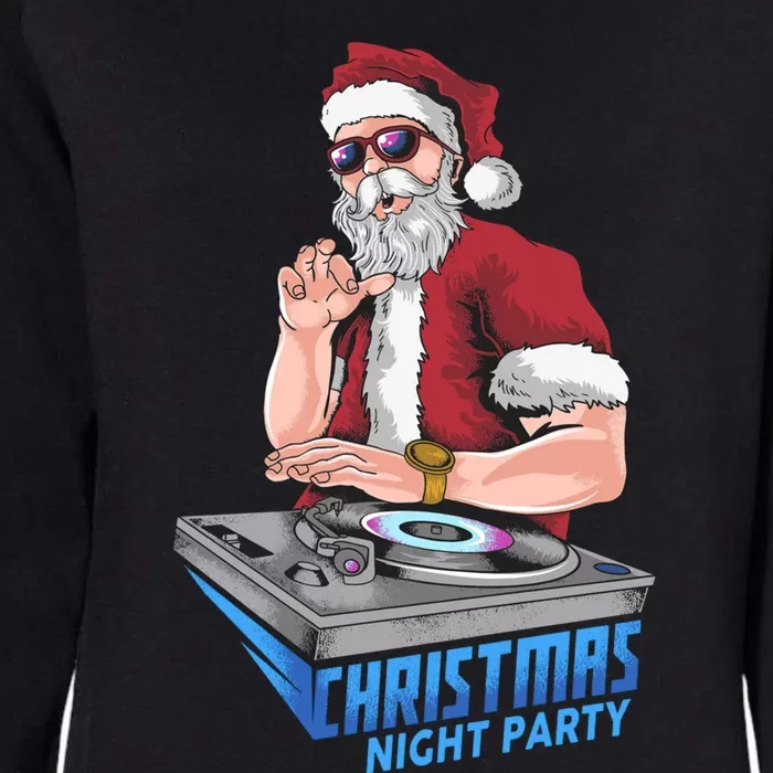 Santa Claus Hip Hop Dj Music Xmas Pajama Christmas Party Gift Womens California Wash Sweatshirt