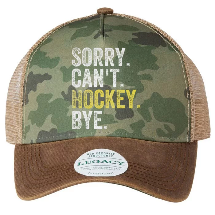 Sorry CanT Hockey Bye Funny Hockey Legacy Tie Dye Trucker Hat