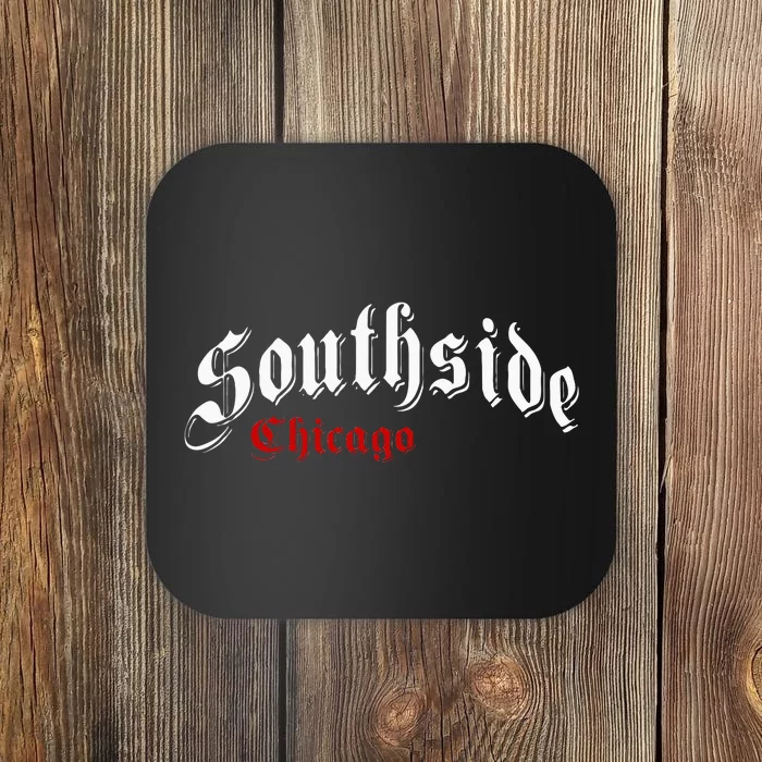 Southside Chicago Hometown Pride Classic Design Coaster