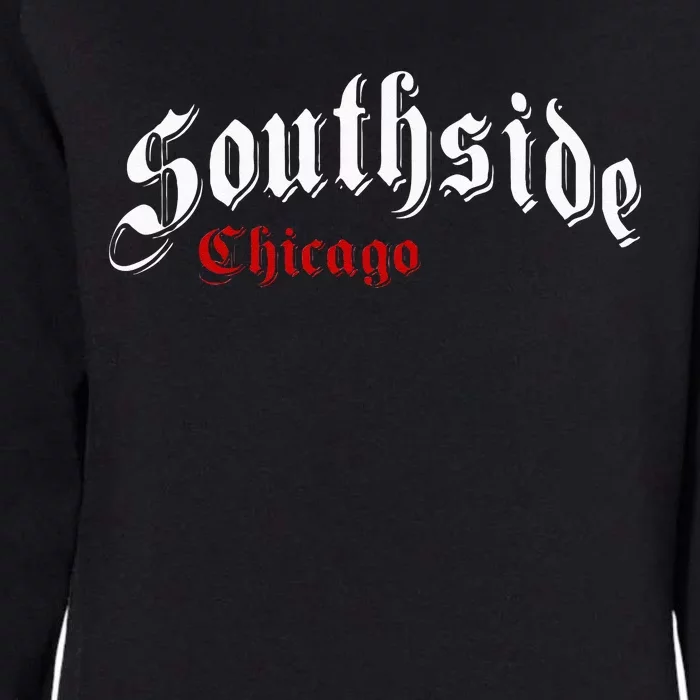 Southside Chicago Hometown Pride Classic Design Womens California Wash Sweatshirt