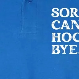 Sorry CanT Hockey Bye Funny Hockey Lover Gift Softstyle Adult Sport Polo