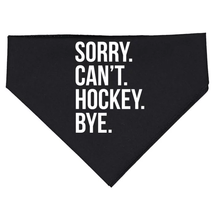 Sorry Cant Hockey Bye USA-Made Doggie Bandana