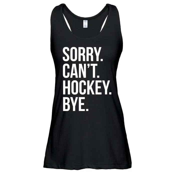 Sorry Cant Hockey Bye Ladies Essential Flowy Tank