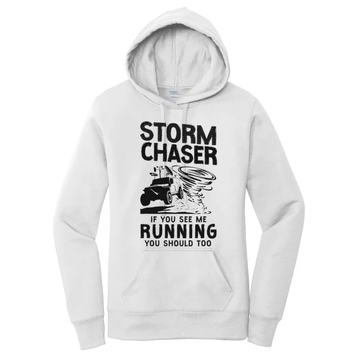 Storm Chaser Hurricane Meteorology Tornado Storm Chaser If Women's Pullover Hoodie