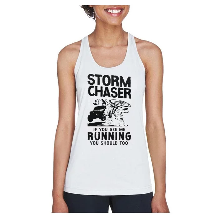 Storm Chaser Hurricane Meteorology Tornado Storm Chaser If Women's Racerback Tank