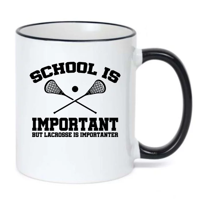 School Is Important But Lacrosse Is Importanter Black Color Changing Mug