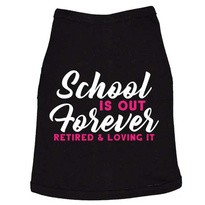 School Is Out Forever Retired Doggie Tank