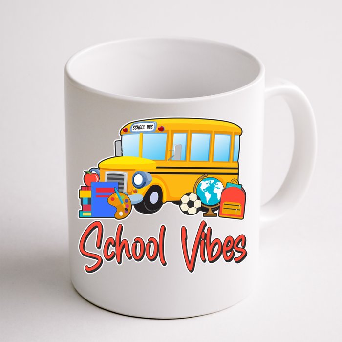 School Vibes Back to School Front & Back Coffee Mug