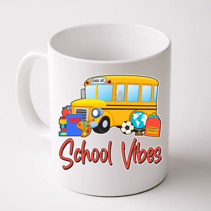 School Vibes Back to School Front & Back Coffee Mug