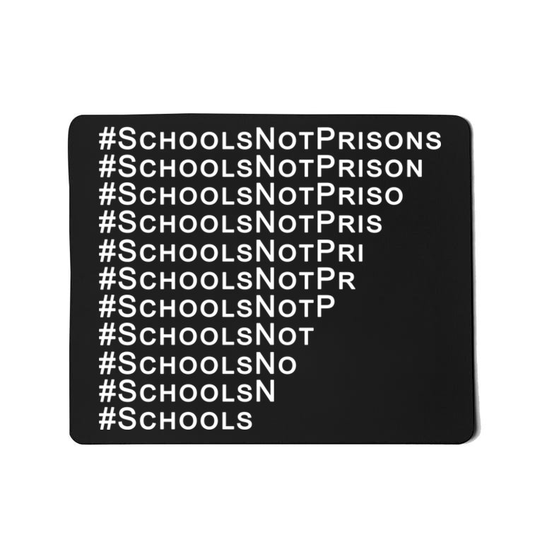 Schools Not Prisons Mousepad