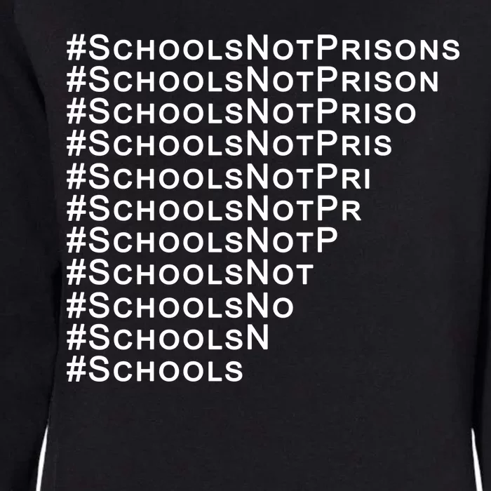 Schools Not Prisons Womens California Wash Sweatshirt