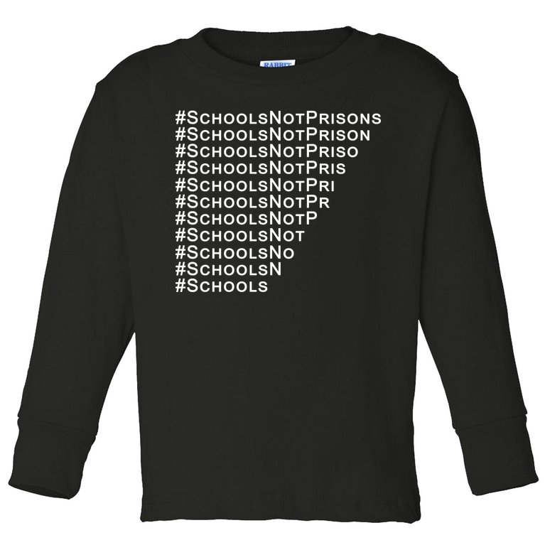 Schools Not Prisons Toddler Long Sleeve Shirt