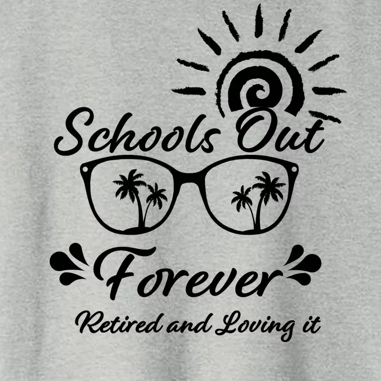 Schools Out Forever Retired & Loving It Women's Crop Top Tee