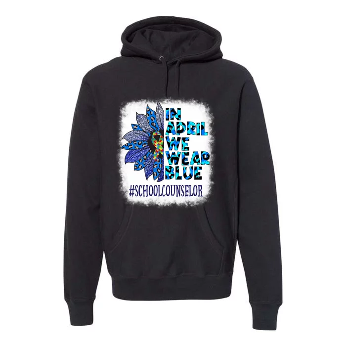 School Counselor In April We Wear Blue Autism Awareness Premium Hoodie