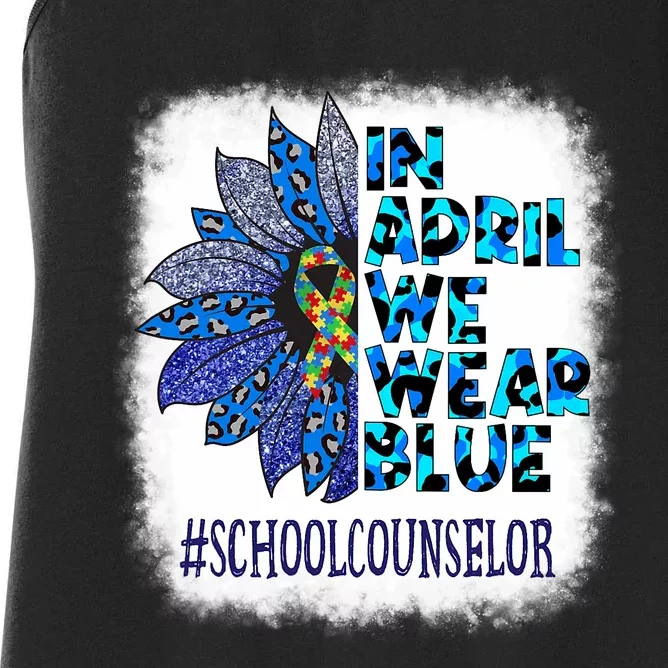 School Counselor In April We Wear Blue Autism Awareness Women's Racerback Tank