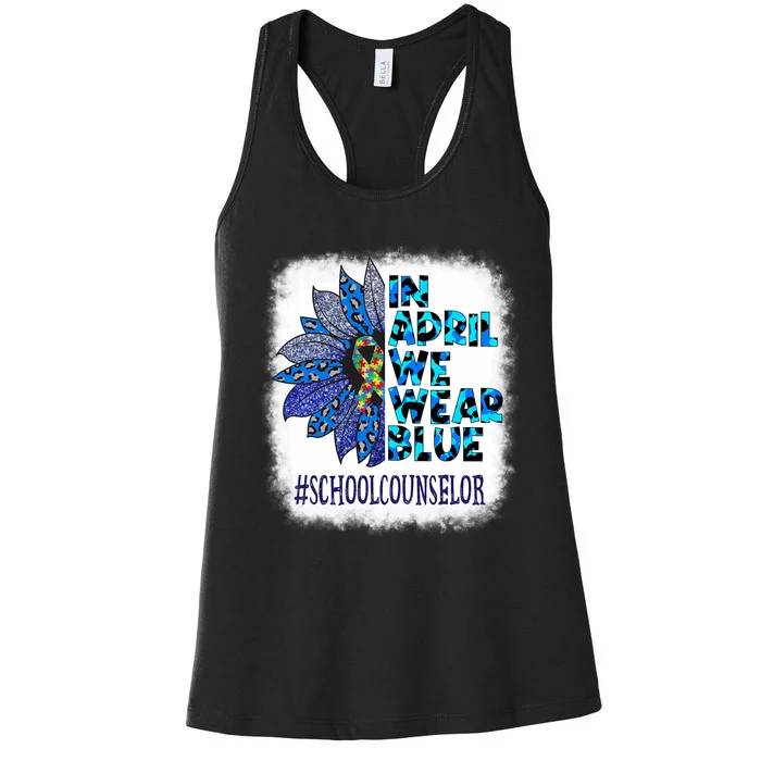 School Counselor In April We Wear Blue Autism Awareness Women's Racerback Tank