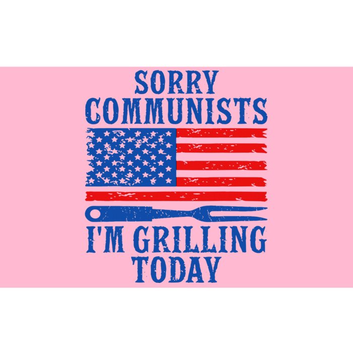 Sorry Communists IM Grilling Today Bumper Sticker