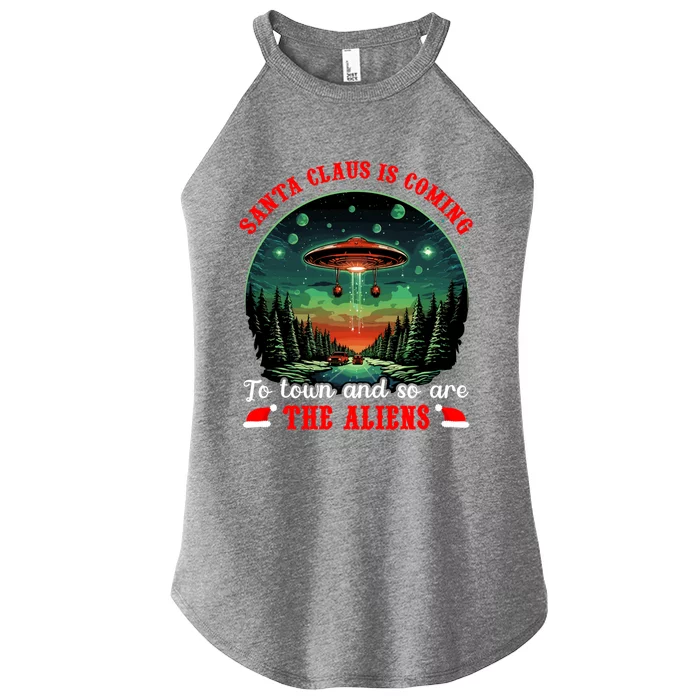 Santa Claus Is Coming To Town And So Are The Aliens Gift Women’s Perfect Tri Rocker Tank