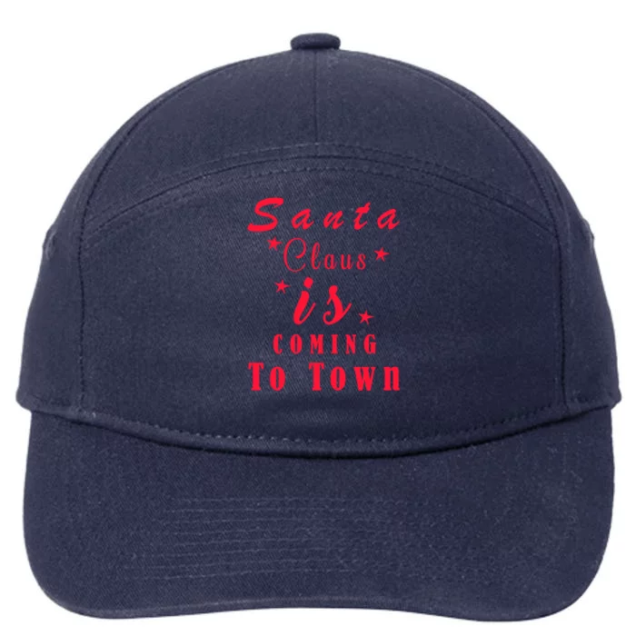 Santa Claus Is Coming To Town Christmas Celebration Gift 7-Panel Snapback Hat