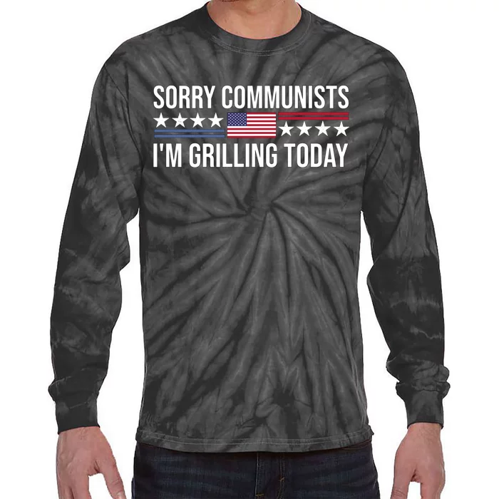 Sorry Communists IM Grilling Today Tie-Dye Long Sleeve Shirt