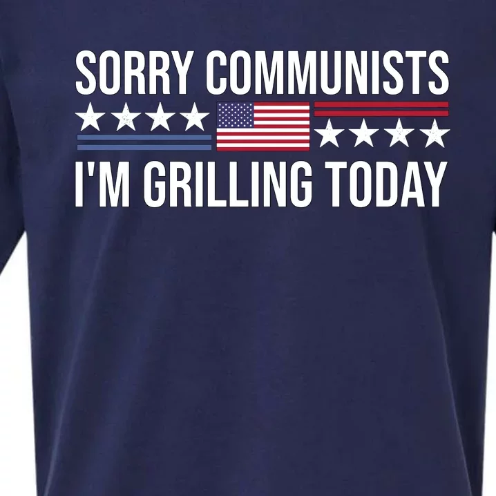 Sorry Communists IM Grilling Today Sueded Cloud Jersey T-Shirt