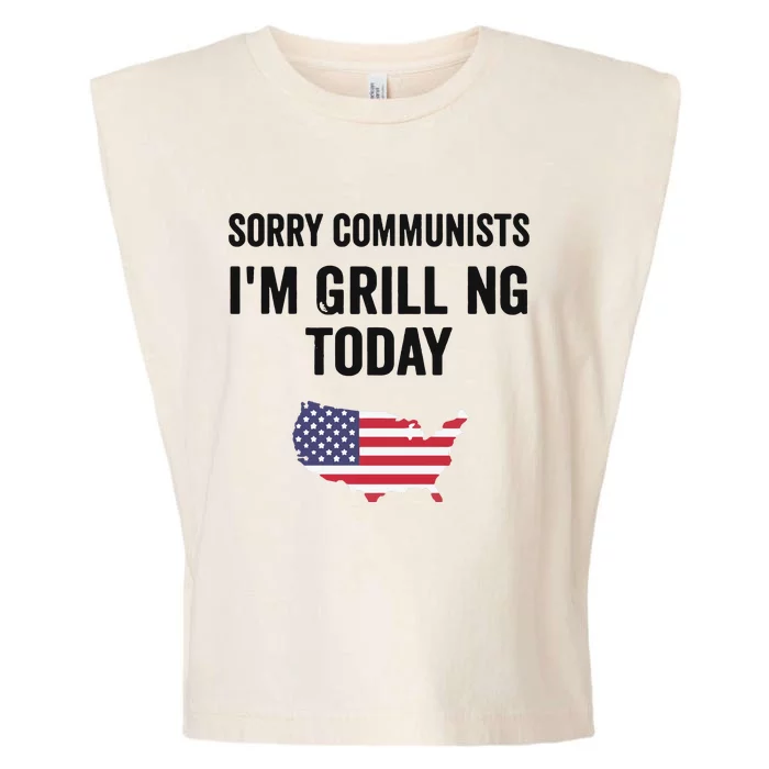 Sorry Communists IM Grilling Today Garment-Dyed Women's Muscle Tee