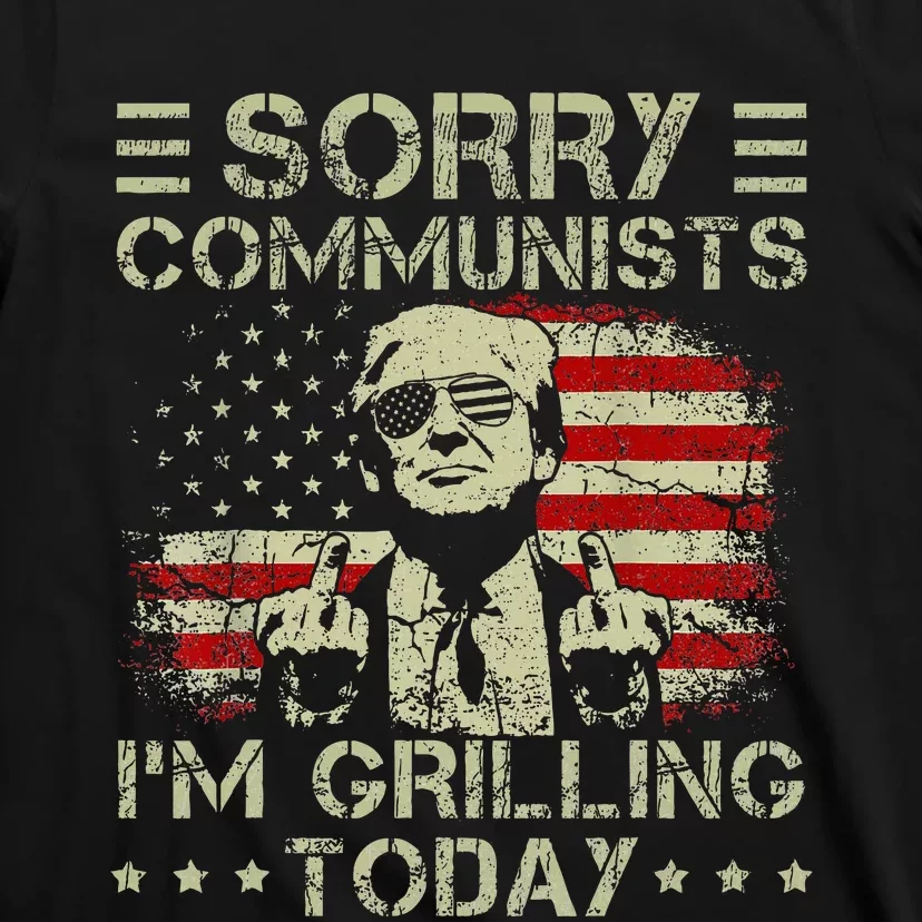 Sorry Communists IM Grilling Today T-Shirt