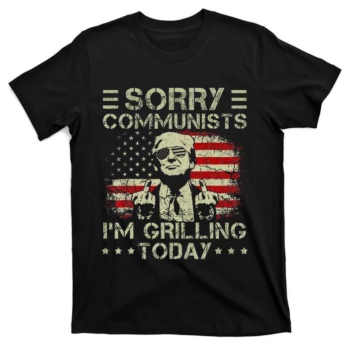 Sorry Communists IM Grilling Today T-Shirt