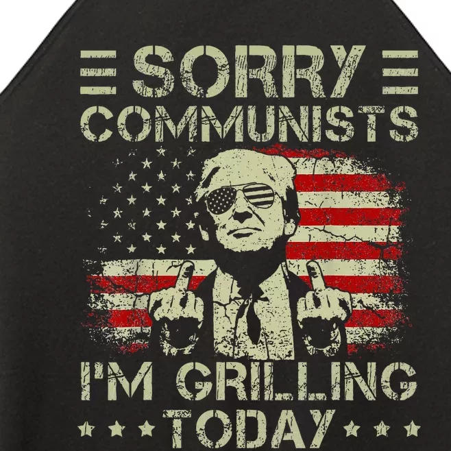 Sorry Communists IM Grilling Today Women’s Perfect Tri Rocker Tank