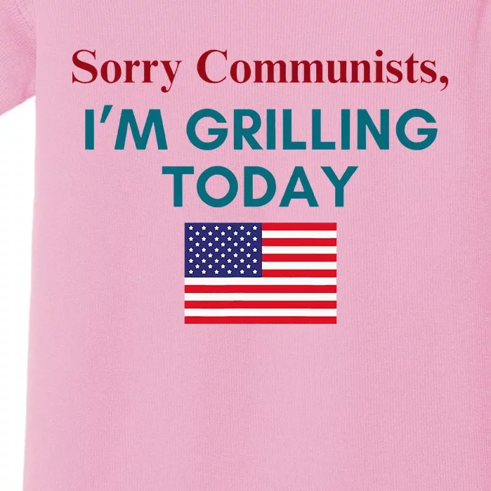 Sorry Communists IM Grilling Today Baby Bodysuit