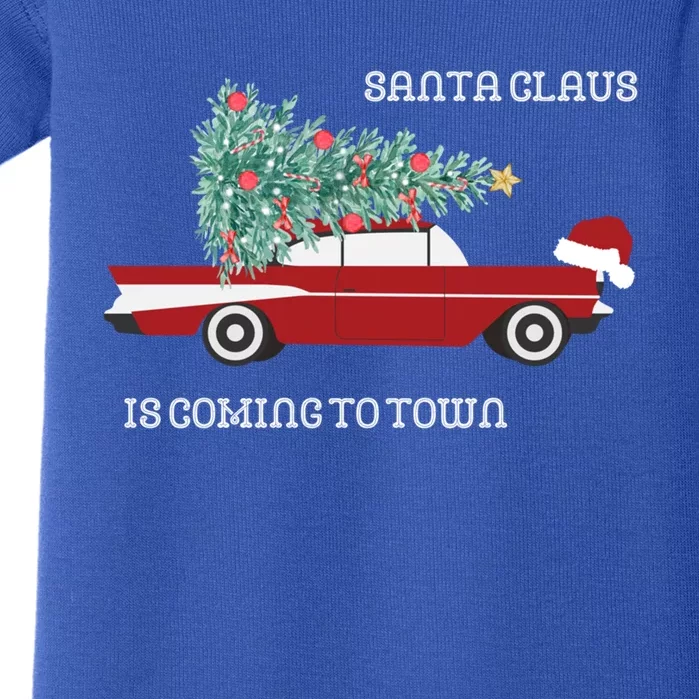 Santa Claus Is Coming To Town Christmas Tops And Funny Gift Baby Bodysuit