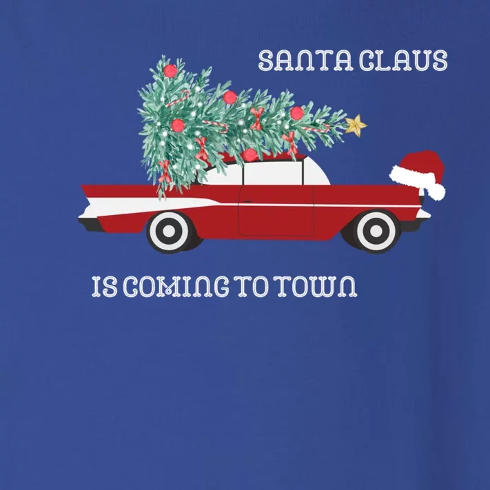 Santa Claus Is Coming To Town Christmas Tops And Funny Gift Toddler Long Sleeve Shirt