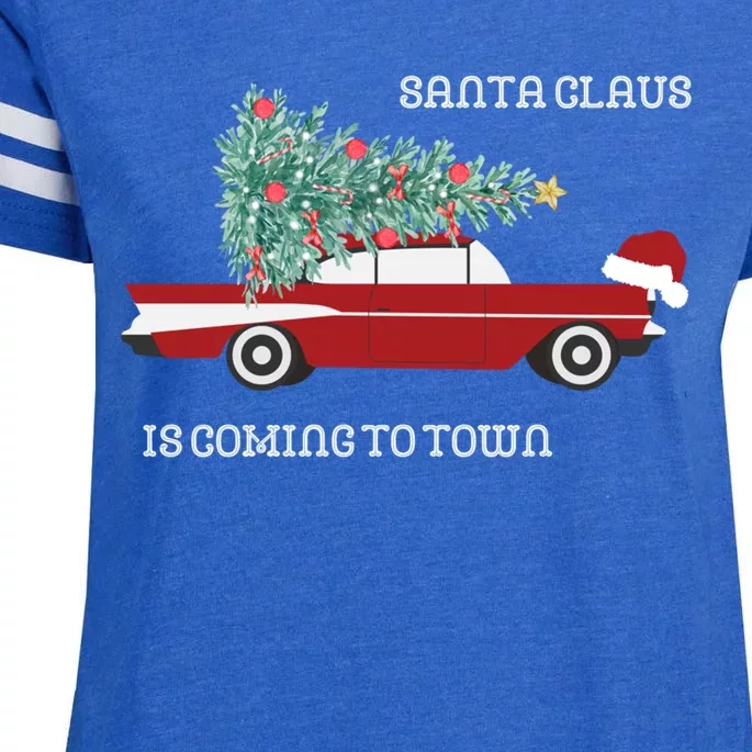 Santa Claus Is Coming To Town Christmas Tops And Funny Gift Enza Ladies Jersey Football T-Shirt